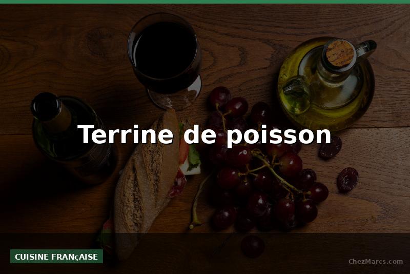 Terrine de poisson