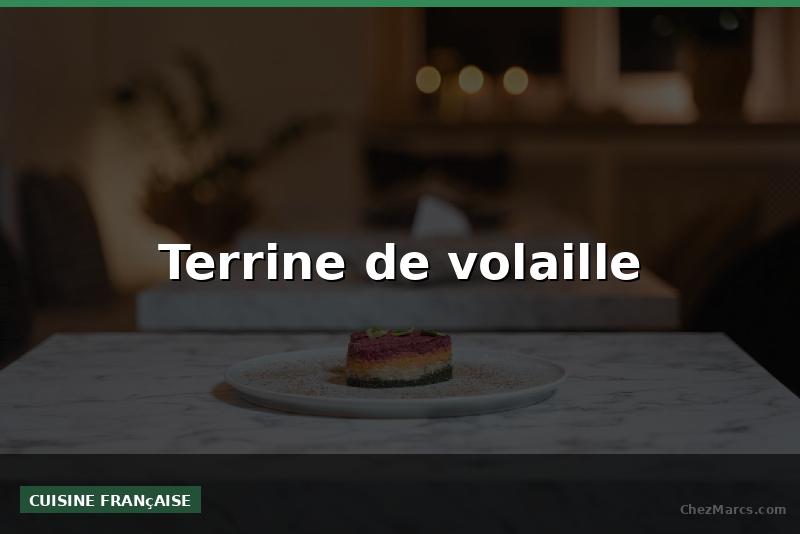 Terrine de volaille