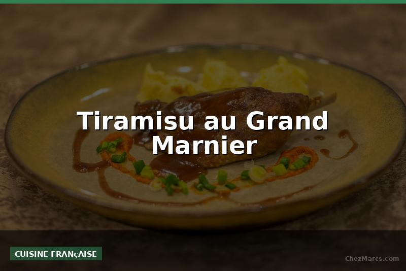 Tiramisu au Grand Marnier