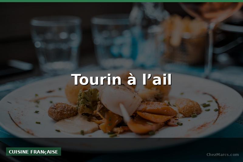Tourin à l’ail