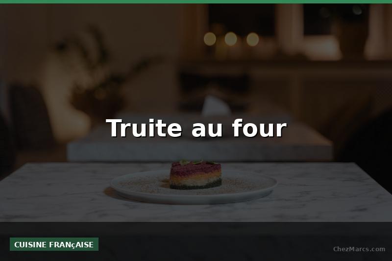 Truite au four