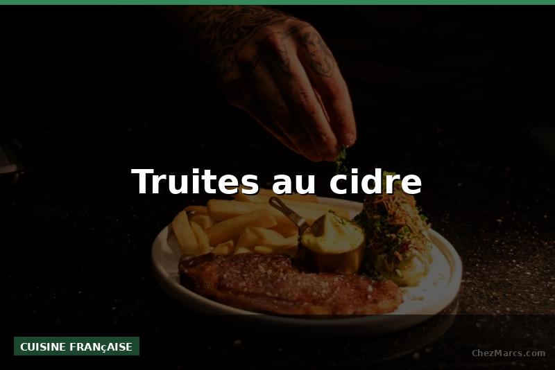 Truites au cidre