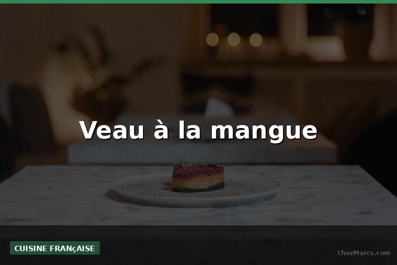 Veau à la mangue