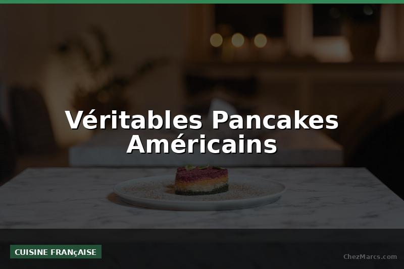 Véritables Pancakes Américains