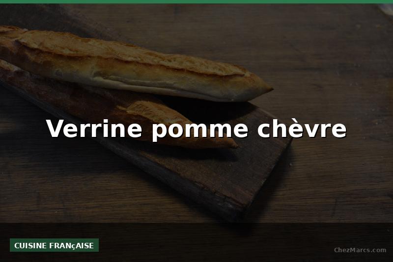 Verrine pomme chèvre