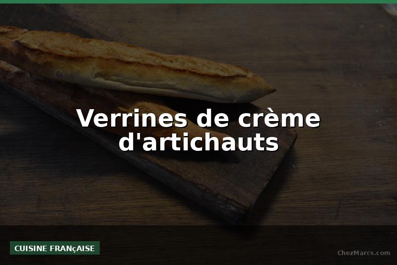 Verrines de crème d'artichauts