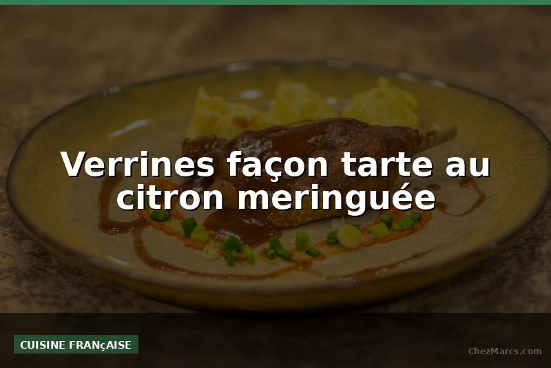 Verrines façon tarte au citron meringuée