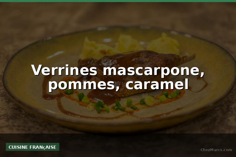 Verrines mascarpone, pommes, caramel