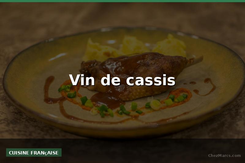 Vin de cassis