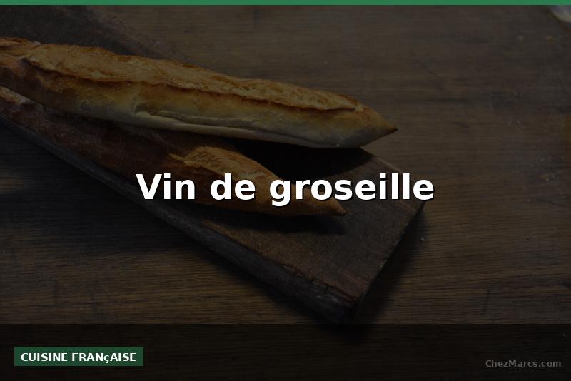 Vin de groseille