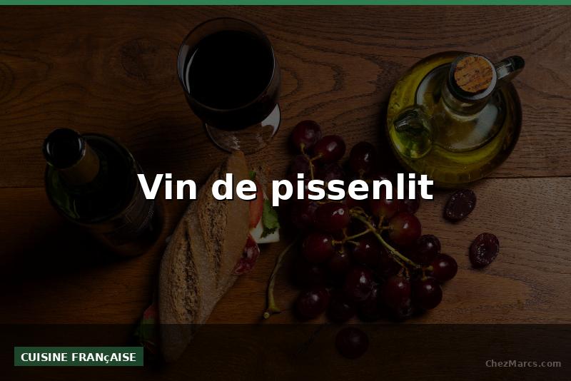 Vin de pissenlit